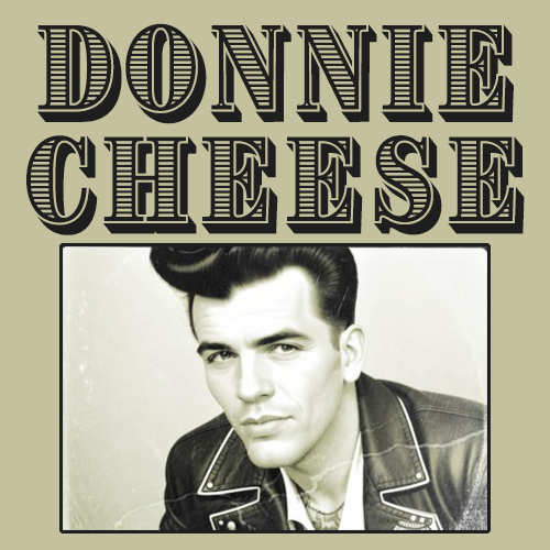 Donnie Cheese