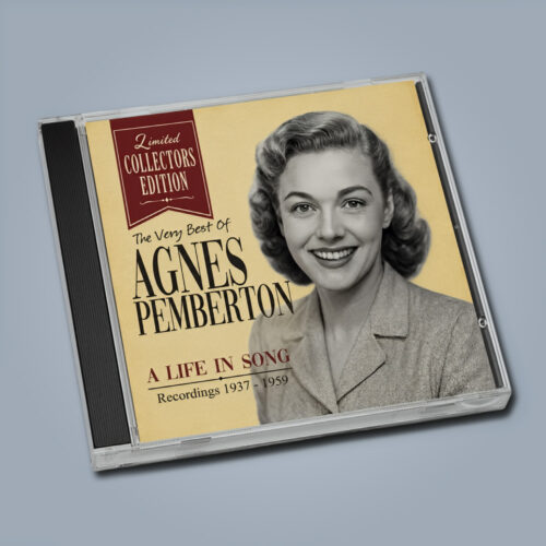Agnes Pemberton - A Life In Song (Collectors Edition CD)